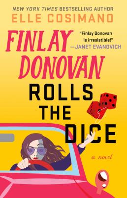 Finlay Donovan Rolls the Dice – Elle Cosimano 